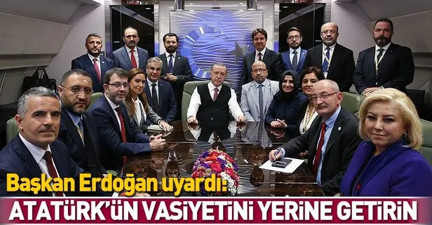 Erdoğan: Atatürk'ün vasiyetini yerine getirin