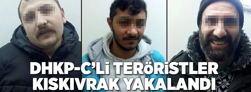DHKP-C’li teröristler yakalandı