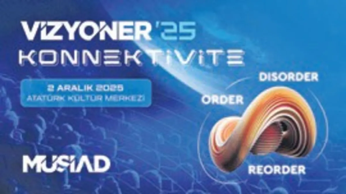 MÜSİAD Vizyoner’25’i duyurdu | 2 Aralık’ta İstanbul’da Türkiye’nin gelecek vizyonu açıklanacak