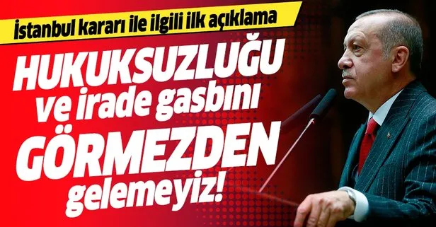 Başkan Erdoğan'dan YSK'nın İstanbul kararı ile ilgili ilk açıklama
