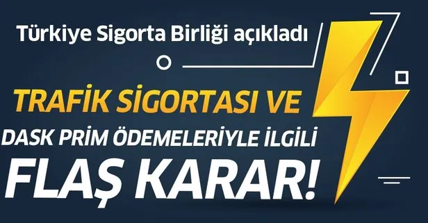 trafik sigortasi ve dask prim