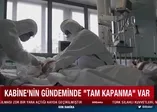 Son dakika: Kabine koronavirüs başlığı ile toplanacak! Gündeminde tam kapanma var