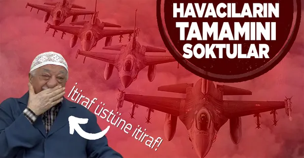 Fetullahçı Terör Örgütü'nün mahrem imamından itiraf üstüne itiraf! "Adil Öksüz ve Kemal Batmaz ile..."