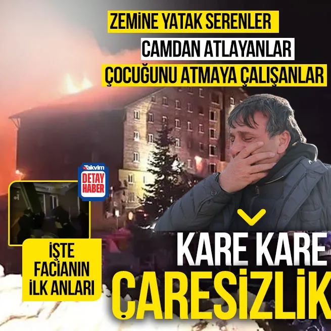Boludaki yangının ilk anları! Zemine yatak serenler... Camdan atlayanlar... Çocuğunu atmaya çalışanlar... | Kare kare çaresizlik
