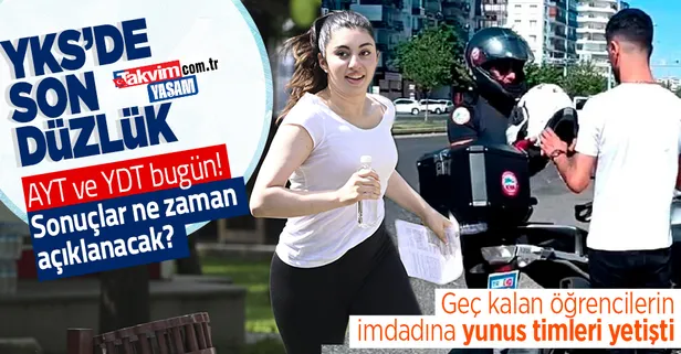 YKS'de ikinci ve üçüncü oturum: AYT ve YDT testleri bugün | Geç kalan öğrencileri yunus timleri ve jandarma ulaştırdı