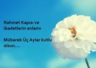 Mübarek Üç Aylar mesajları sözleri! Resimli En güzel anlamlı dualı Üç Aylar mesajları yazılı kısa uzun!