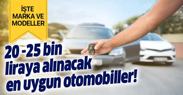 20 -25 bin liraya sahibinden alınacak en uygun otomobilleri sayfamızda açıkladık-1