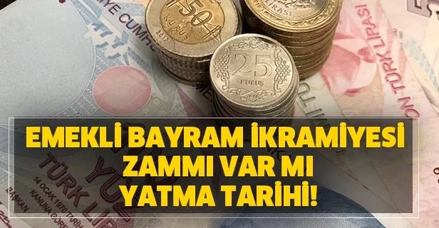 Emekli bayram ikramiyesi zammı var mı, yatma tarihi!