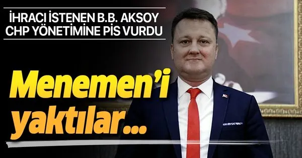 Parti Yonetiminin Ihrac Istemiyle Disiplin Kuruluna Sevk Ettigi Menemen Belediye Baskani Serdar Aksoy Chp Den Istifa Etti Sandikla Gelen Sandikla Gider Takvim