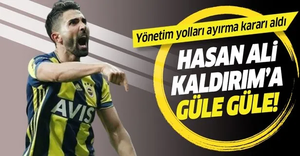 Fenerbahçe Hasan Ali Kaldırım ile yolları ayırma kararı aldı