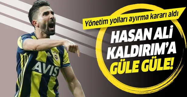 Fenerbahçe Hasan Ali Kaldırım ile yolları ayırma kararı aldı