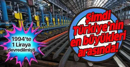 Türkiye'nin ilk ağır sanayisi 1 liraya devredilmişti! Şimdi Türkiye'nin en büyükleri arasında!