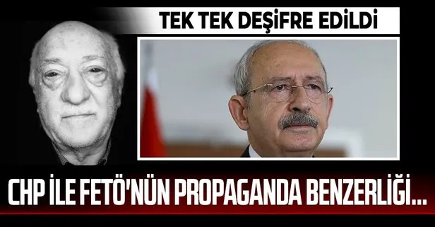 CHP ile FETÖ'nün propaganda benzerliği...