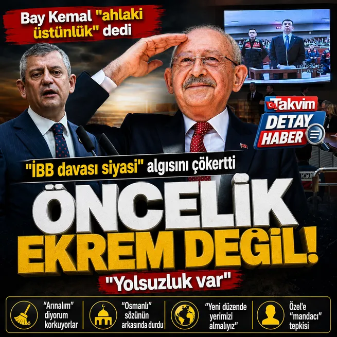 Kılıçdaroğlu İBB davası siyasi algısını çökertti! Önceliğimiz İmamoğlu değil ahlaki üstünlük mesajı | Özele mandacı tepkisi