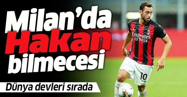 Milan'da Hakan bilmecesi! Dünya devleri sırada