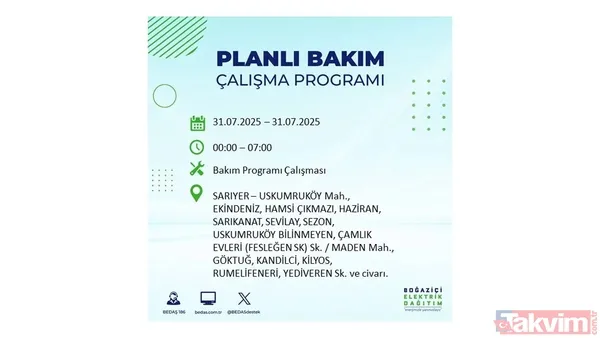 İstanbul'da bugün elektrik kesilecek mi? 31 Temmuz Perşembe elektrik kesintisi yaşanacak ilçeler hangileri? - 7