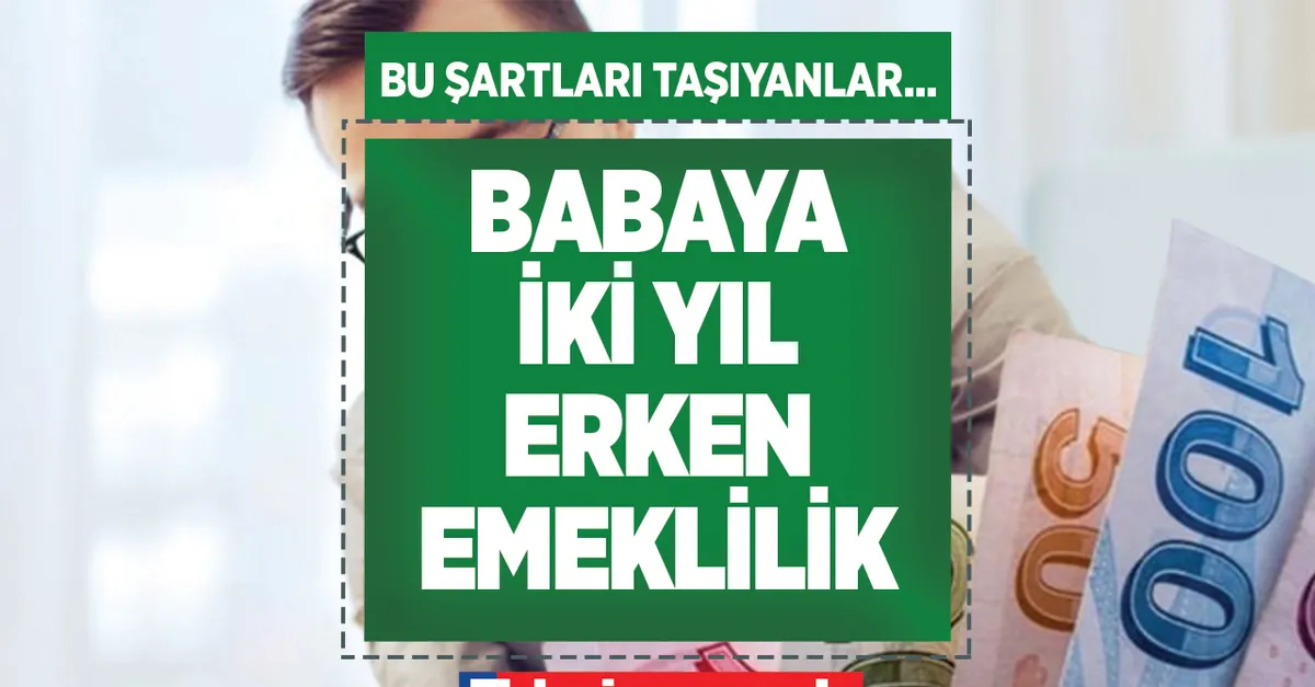 1,2,3 çocuklu erkek işçilere, memurlara müjde! 2 yıl erken emekli olacaksınız! 8 Eylül 1999 öncesine çekenler...