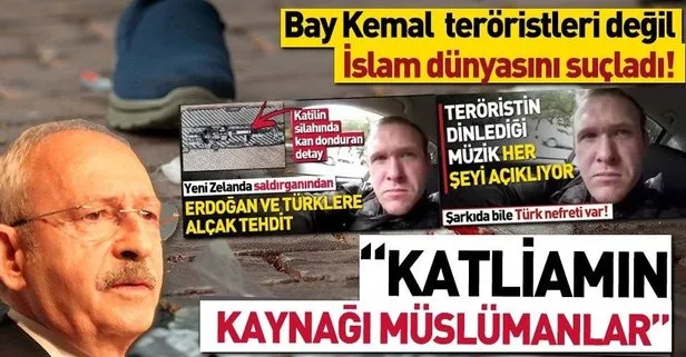 Kılıçdaroğlu, Yeni Zelanda’daki katliamın faturasını müslümanlara kesti