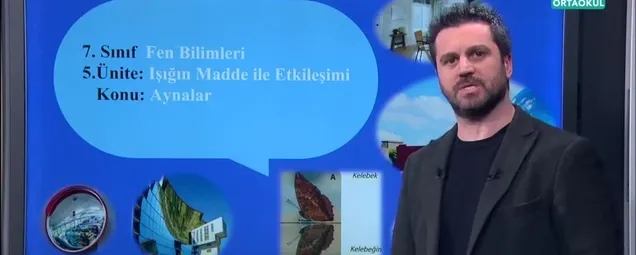 EBA TV - 7. Sınıf Fen Bilimleri Dersi! Konu: Aynalar 25 Mart 2020 Çarşamba