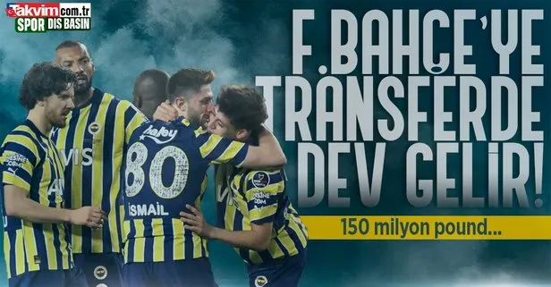 Fenerbahçe’ye transferde dev gelir! 150 milyon pound bütçe...