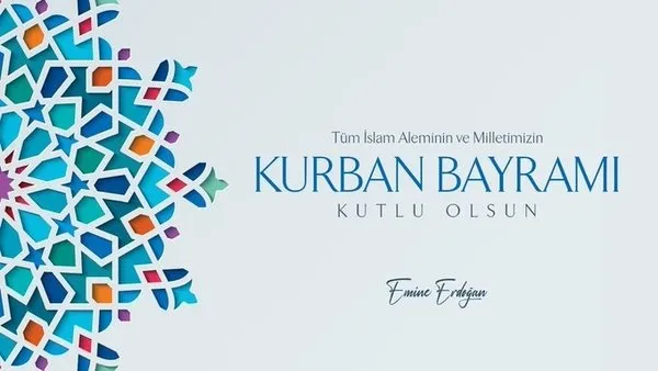 Son dakika: Başkan Erdoğan'ın eşi Emine Erdoğan'dan Kurban Bayramı mesajı-1