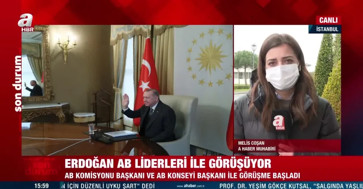 Başkan Erdoğan'dan kritik temas! AB Komisyonu Başkanı Ursula Von Der Leyen görüşme başladı