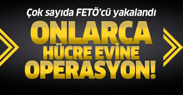 İstanbul’da FETÖ’ye ait hücre evleri basıldı! Çok sayıda gözaltı var...
