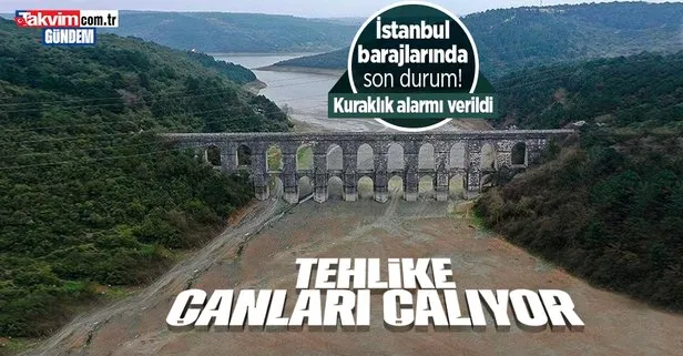 İstanbul’da barajlar alarm veriyor! Yüzde 80’lik düşüş
