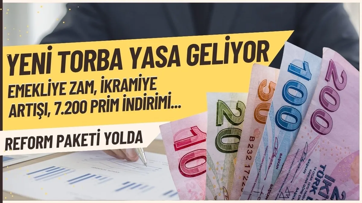 YENİ TORBA YASA YOLDA: Emekli maaş sistemi, ikramiye zammı, 7.200 prim indirimi, esnek çalışma... İşte 8 maddede reform paketi