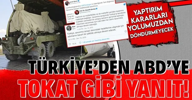 ABD’nin S-400 yaptırım kararına Türkiye anında yanıt verdi! Kararlı duruştan dönmek yok