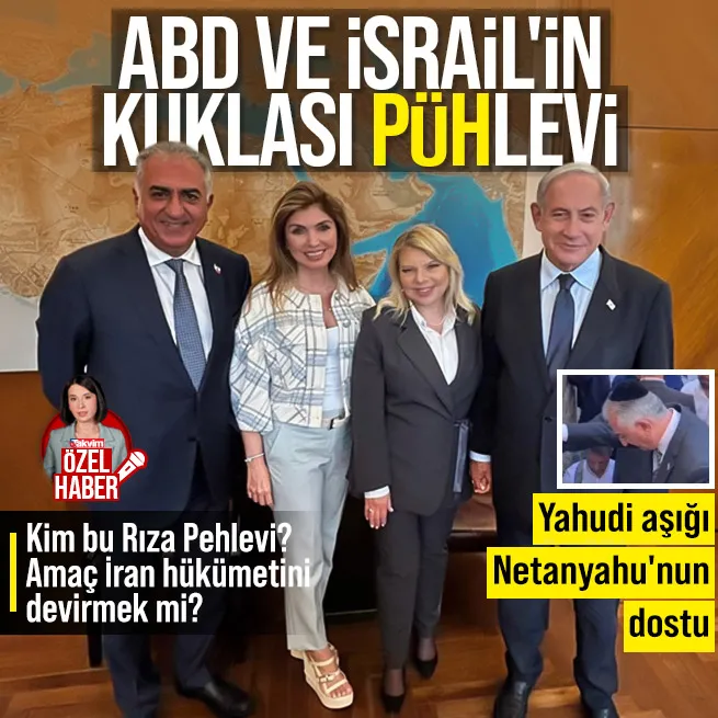 KİM BU RIZA PEHLEVİ? ABD ve İsrailin İran hükümetini devirmek için kuklası mı? Yahudi aşığı Netanyahunun dostu