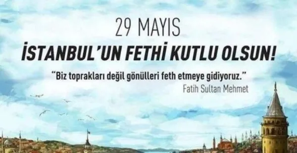 istanbulun-fethi-ile-ilgili-sozler-mesajlar-29-mayis-istanbulun-fethi-mesajlari-sozleri-resimli-1622211934533.jpg