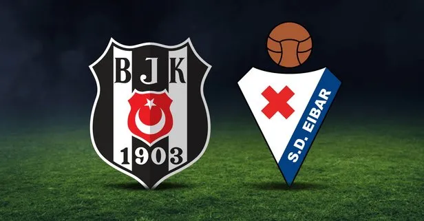 Beşiktaş Eibar maçı hangi kanalda yayınlanacak? 2019 BJK Eibar hazırlık maçı ne zaman, saat kaçta?