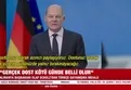 Almanya Başbakanı Olaf Scholz'un dayanışma mesajı: Gerçek dost kötü günde belli olur