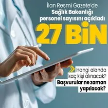 Sağlık Bakanlığı 27 bin sözleşmeli personel alacak! İlan Resmi Gazete’de yayımlandı: Tercihler ne zaman? Hangi alanlarda alım yapılacak?