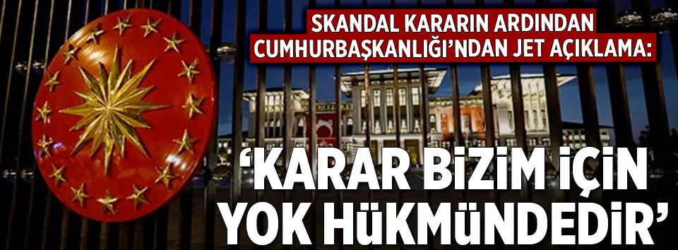 Karar bizim için yok hükmündedir