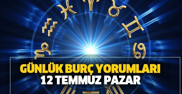 Günlük burç yorumları – 12 Temmuz 2020 Pazar