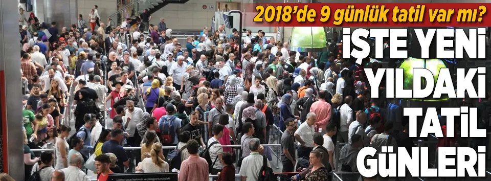 2018'de kaç gün tatil var?