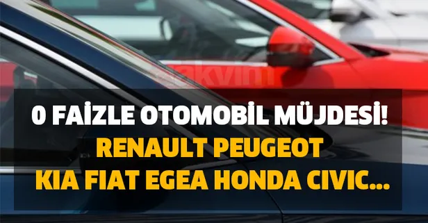 20.000 peşin 0 faizle otomobil müjdesi! Renault, Fiat Egea, Peugeot, Kıa, Honda Cıvıc Ford, Citroen...