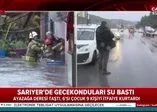Sarıyer'de dere taştı