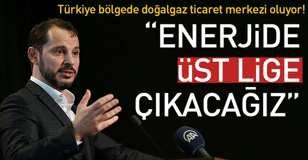 ‘Enerjıde üst lige çıkacağız’