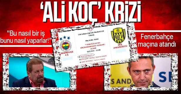 Fenerbahçe - Ankaragücü U19 karşılaşmasına hakem olarak ’Ali Koç’un atanması kriz çıkardı!