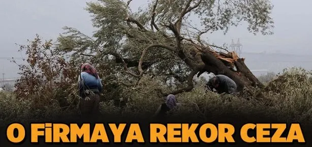 O firmaya rekor ceza!