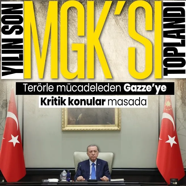 Son dakika: Yılın son MGK’sı Başkan Erdoğan liderliğinde toplandı