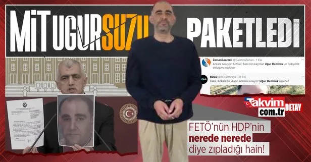 Son dakika: MİT firari FETÖ'cü Uğur Demirok'u yakaladı!