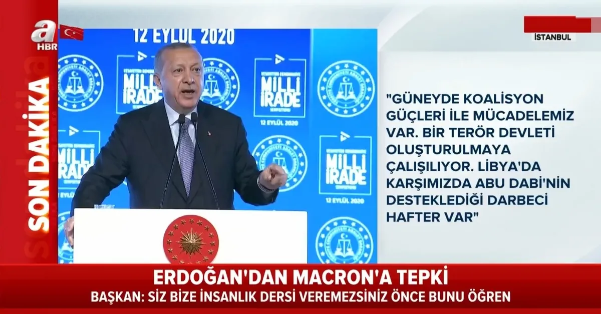 Son dakika: Başkan Erdoğan: Sayın Macron senin şahsımla daha çok sıkıntın olacak!