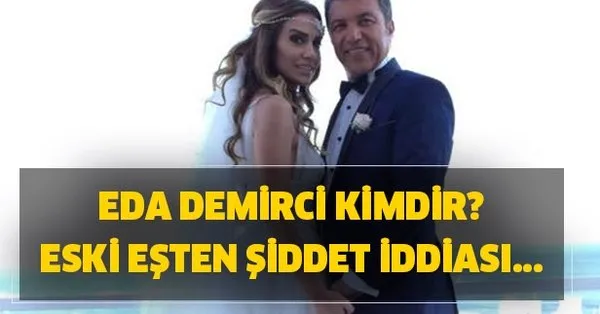 Eda Demirci Kimdir Ismail Kucukkaya Eski Esi Kimdir Ismail Kucukkaya Eda Demirci Yi Dovdu Mu Takvim