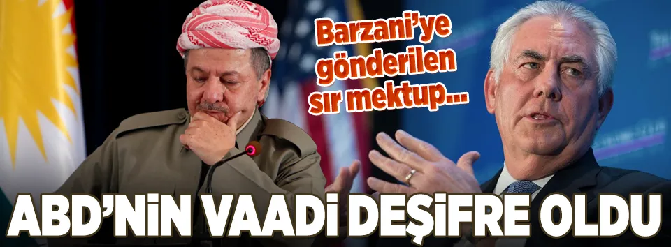 ABD’nin Barzani’ye vaadi deşifre oldu