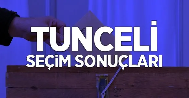 31 Mart Tunceli yerel seçim sonuçları: Tunceli ilçe ilçe yerel seçim sonuçları! Hangi parti kazandı?