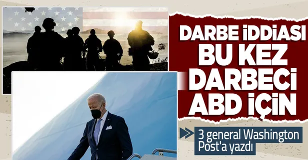 ABD'yi karıştıran darbe söylentisi! 3 general Washington Post'tan uyardı